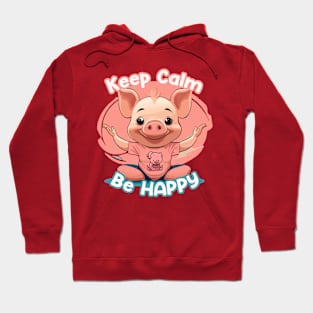 Keep Calm Be Happy Piglet Hoodie